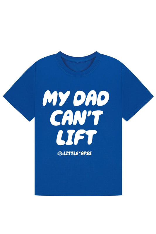 Little Apes My Dad Can't Lift Tee - Royal Blue