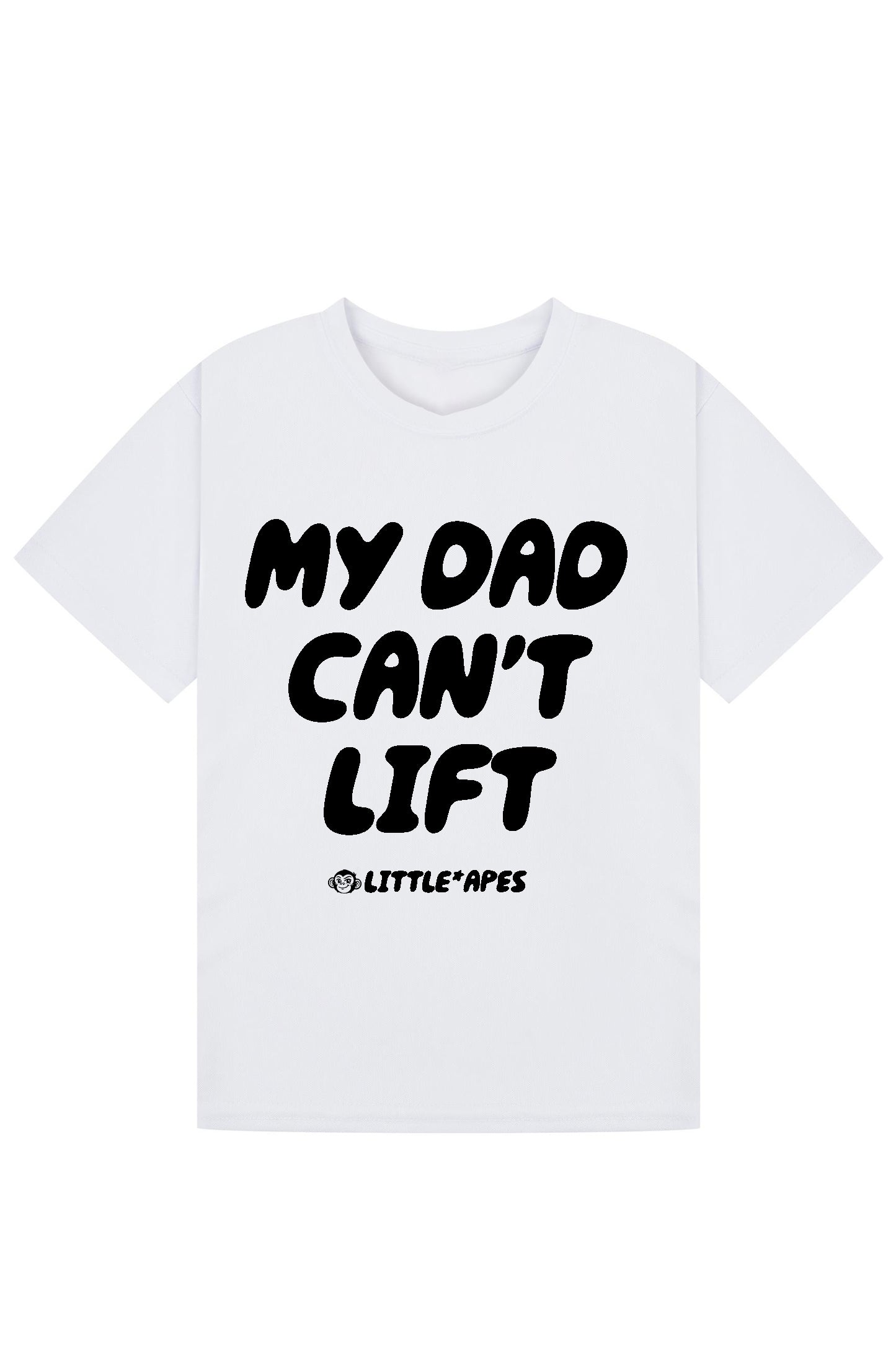 Little Apes My Dad Can't Lift Tee - White