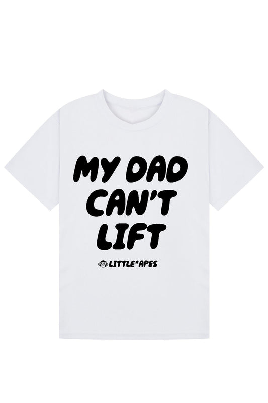 Little Apes My Dad Can't Lift Tee - White