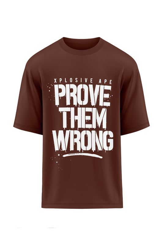 XAPE Prove Them Wrong Oversized Tee - Chocolate